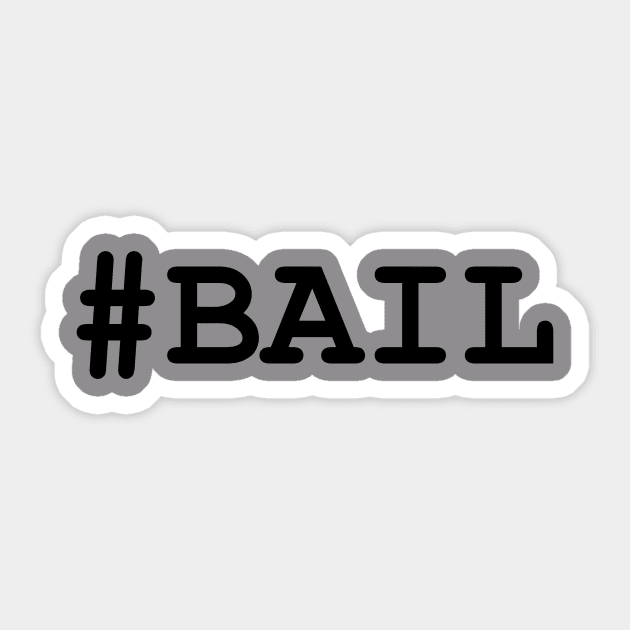 #BAIL Sticker by Twin Ports Horror Society